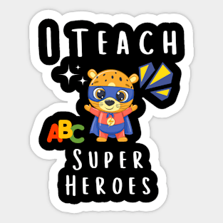 I Teach Super Heroes Sticker